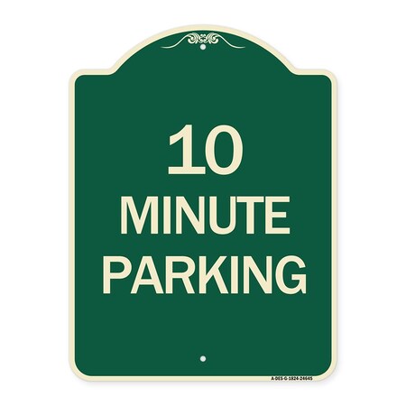 Designer Series 10 Minute Parking, Green & Tan Heavy-Gauge Aluminum Architectural Sign